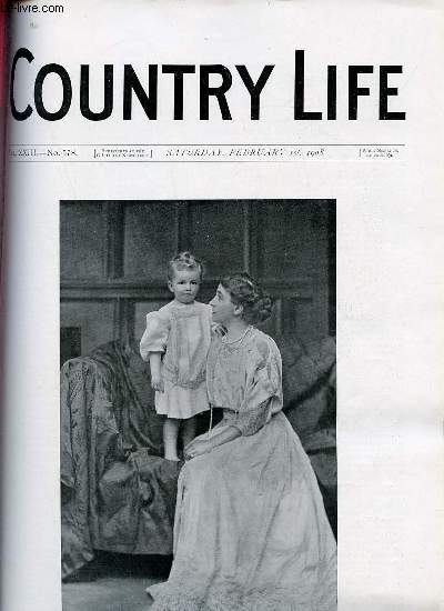Country Life vol.XXIII n578 saturday february 1st 1908 - Our portrait illustration Mrs.David Beatty and her son - eyes and nos eyes - country notes - old english oaks woods - wild country life - a book of the week - the abbot's Barn at Glaston Bury etc.