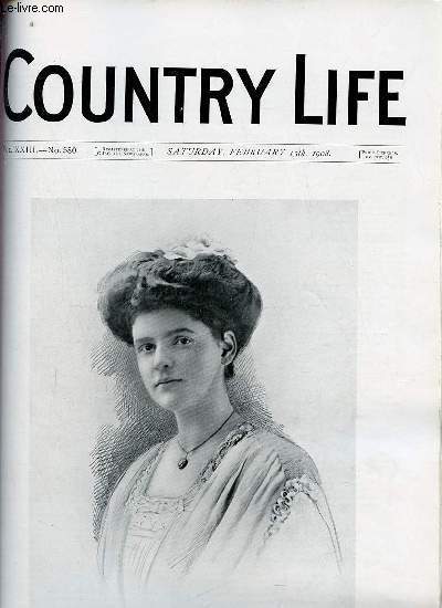 Country Life vol.XXIII n580 saturday february 15th 1908 - Our portrait illustration Miss Florence Lister-Kaye - the poor man's cow - country notes - premonitions of Spring (illustrated) - the demand for small heldings - a book of the week etc.