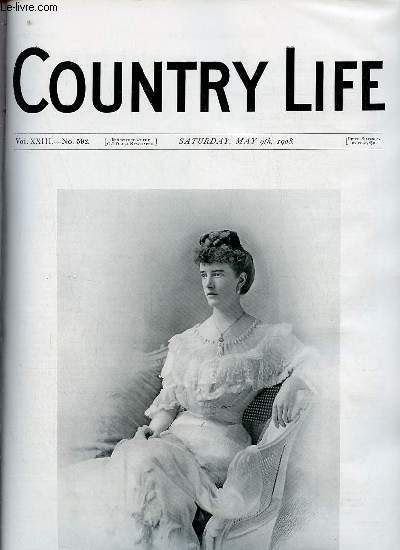Country Life vol.XXIII n592 saturday may 9th 1908 - Our portait illustration Mrs. Cyril FitzRoy - The plague of flies - country notes - the Guillemot's Egg (illustrated) - a book of the week - from the farms (illustrated) - in the garden (illustrated)...