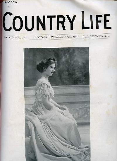 Country Life vol.XXIV n624 saturday december 19th 1908 - Our portrait illustration Miss Brooman-White - the Milton Tercentenary - country notes - the University Rugby Match (illustrated) - on tampering with ancient buildings - Mrs.Green IV alf a Flannel