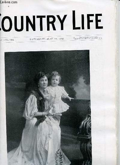 Country Life vol.XXV n643 saturday may 1st 1909 - Our portrait illustration Lady Chestwode and her son - the real educational question - country notes - spring flowers (illustrated) - spring on the farm (illustrated) - tales of country life the ring etc.