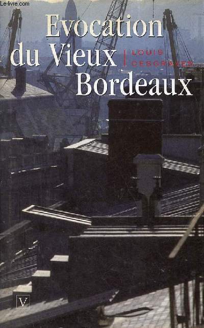 Evocation du vieux Bordeaux.