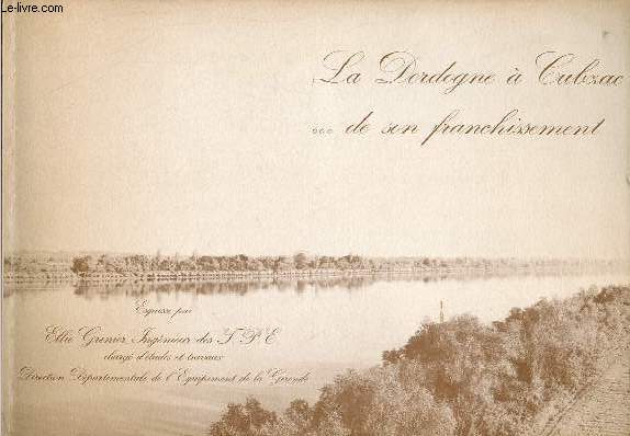 La Dordogne  Cubzac ... de son franchissement.