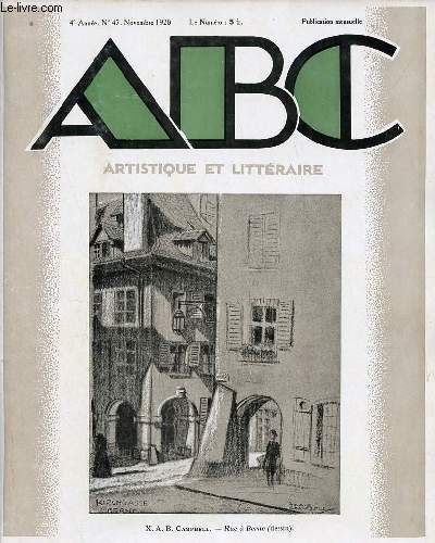 ABC Artistique et Littraire n47 4e anne novembre 1928 - Rodin l'homme et l'oeuvre une visite  l'htel Biron - les lanternes des morts par Michel Maubourg - l'art prcolombien par Adolphe Basler - le livre et l'imprimerie par P.Mornand le XIXe sicle..