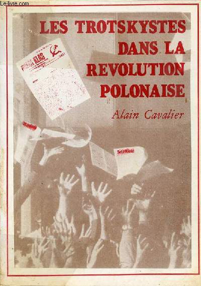 Les Trotskystes dans la rvolution polonaise - Collection la vrit.
