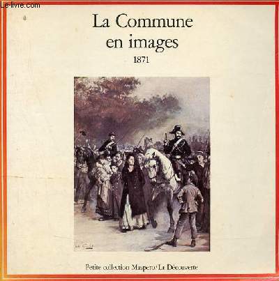 La Commune en images 1871.