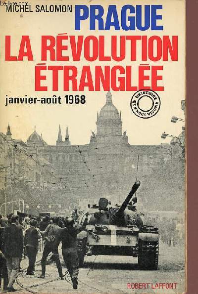 Prague la rvolution trangle janvier-aot 1968.