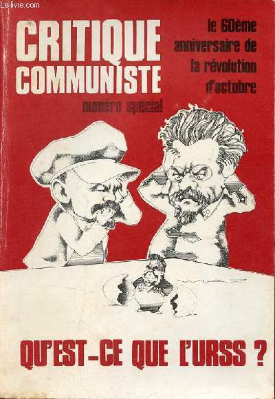 Critique communiste numro spcial oct/nov n18-19 - Le 60me anniversaire de la rvolution d'octobre - Qu'est-ce-que l'URSS ?