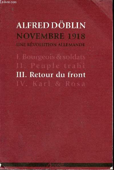 Novembre 1918 une rvolution allemande - Tome 3 : Retour du front.