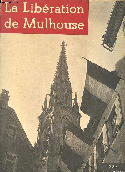 La libration de Mulhouse.
