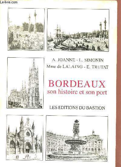 Bordeaux son histoire et son port.