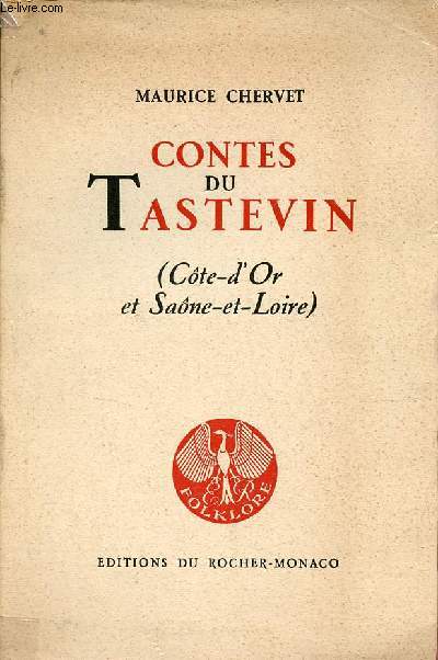 Contes du Tastevin (Cte-d'Or et Sane-et-Loire).