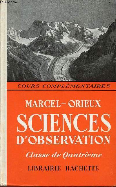 Sciences d'observation - Classe de quatrime des cours complmentaires.