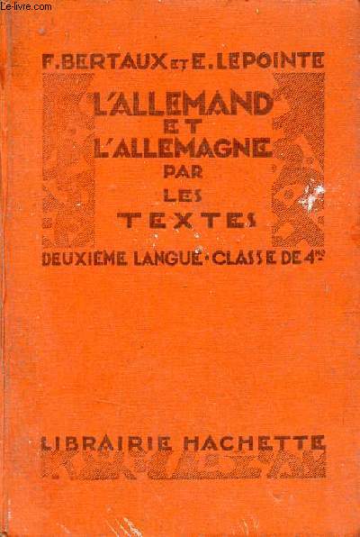 L'Allemand et l'Allemagne par les textes - Deuxime langue - Classe de quatrime.