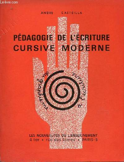 Pdagogie de l'criture cursive moderne.