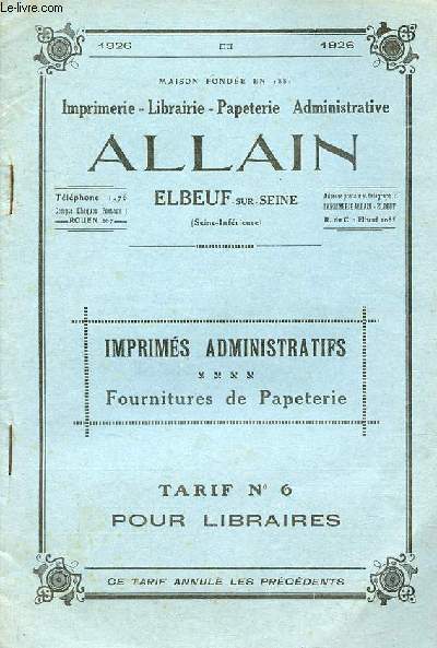 Imprimerie librairie papeterie administrative Allain Elbeuf-sur-Seine - Imprimés administratifs - fournitures de papeterie - Tarif n°6 pour libraires 1926.