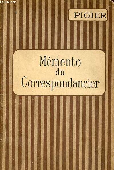Mmento du Correspondancier - Collection Bibliothque Commerciale, Industrielle et Financire.