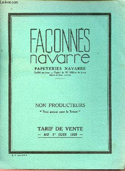 Catalogue Faconns navarre papeteries navarre - Non producteurs - Tarif de vente au 1er juin 1939.