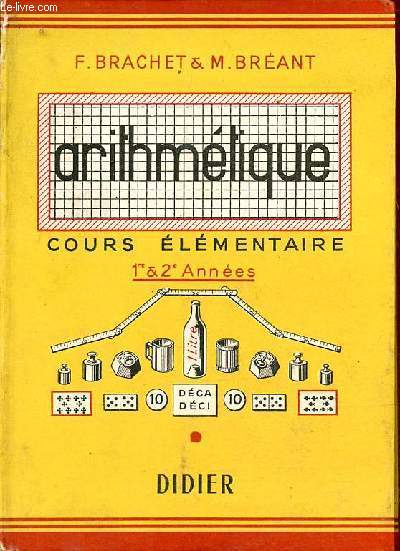 Arithmtique cours lmentaire (1re et 2e annes) classes de 10e et 9e des Lyces et Collges.