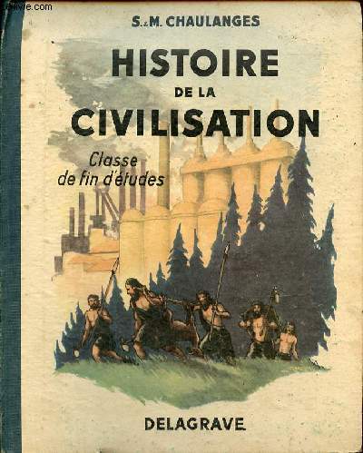 Histoire de la civilisation - Classe de fin d'tudes - Programme officiel du 24 juillet 1947.