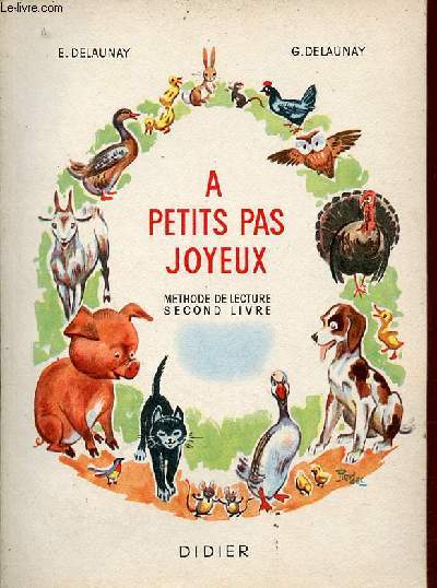 A petits pas joyeux mthode de lecture - Second livre.