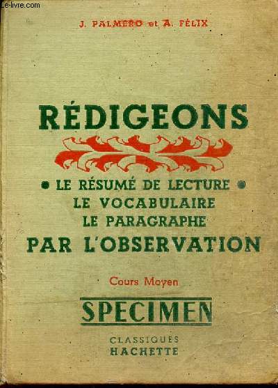 Rdigeons le compte rendu de lecture le vocabulaire la rdaction du paragraphe par l'observation - Cours moyen classes de 7e et de 8e des lyces et collges - 29 centres de recherches - 940 exercices - Specimen.