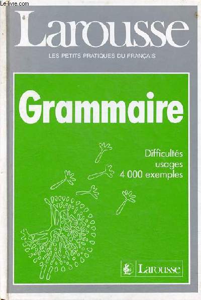 Grammaire difficults usages 4000 exemples.