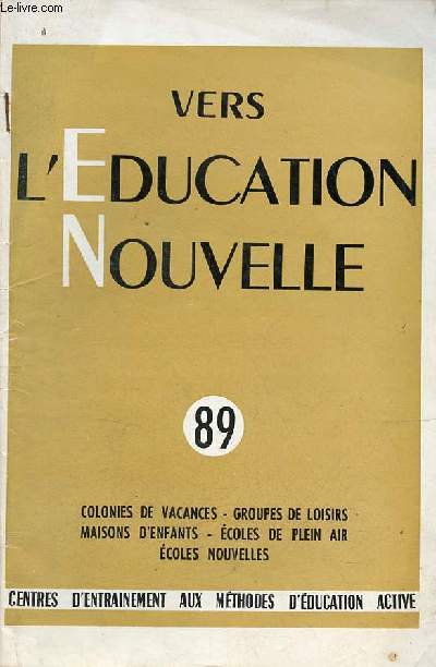 Vers l'ducation nouvelle n89 -janvier-fvrier 1955 - Les enfants et les muses par M.Daumas - la prparation d'une visite de muse  la Maison de l'Enfance par C.Frank - mardi gras par P.Rose -  propos d'un jeu de marionnettes spontan par C.Kolm etc.