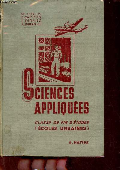 Sciences appliques classe de fin d'tudes (coles urbaines de garons) - Programmes du 24 juillet 1947 - 6e dition.