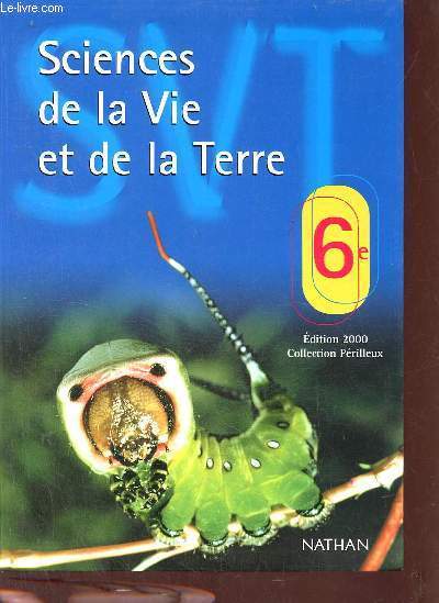 Sciences de la Vie et de la Terre 6e - Edition 2000 - Collection Prilleux - Programme 1996 - Spcimen.