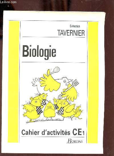 Biologie cahier d'activits CE1 - Collection Tavernier.