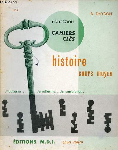 Histoire cours moyen - 2e cahier - Collection Cahiers Cls J.Anscombre R.Dayron.
