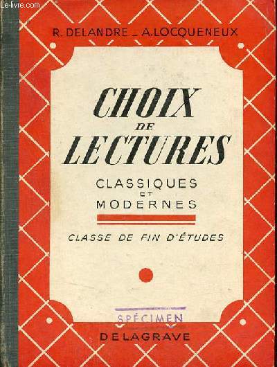 Choix de lectures classiques et modernes - Classe de fin d'tudes.