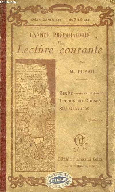 L'anne prparatoire de lecture courante - Morale, connaissances usuelles - Programme de 1887 (cours lmentaire de 8  9 ans) - 42e dition.