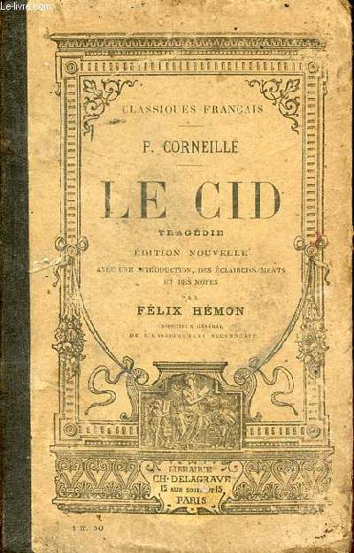 Le Cid tragdie - 10e dition.