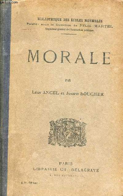 Morale - Collection Bibliothque des coles normales - 4e dition.