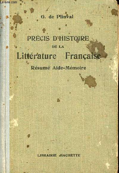 Prcis d'histoire de la littrature franaise rsum aide-mmoire.