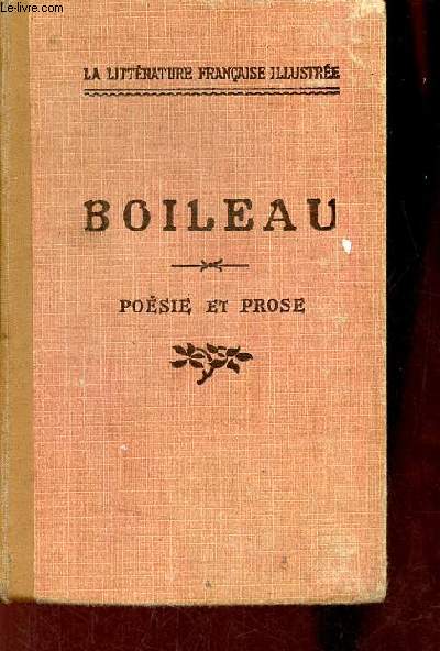 Posies et oeuvres choisies en prose - Collection la littrature franaise illustre.