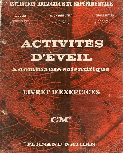 Activits d'veil  dominante scientifique livret d'exercices CM2 - Initiation biologique et exprimentale.