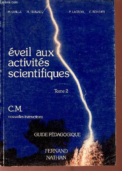 Eveil aux activits scientifiques CM tome 2 - Nouvelles instructions - Guide pdagogique.
