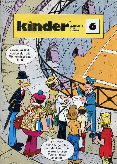 Kinder zeitschrift fr kinder 6 - An einem freien Nachmittag - fritzens weltreise rom-antik-oder modern ? - die astronauten-familie Gibt es wirklich UFOS? - der fuchs und die maske - beschreibungen - Toni der tourist dinge nach denen man in der stadt etc.