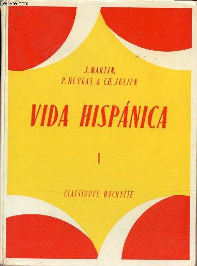 Vida Hispanica premier livre d'espagnol.