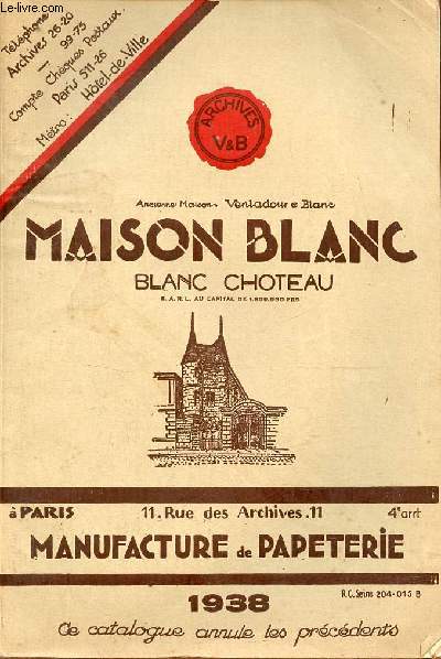 Catalogue Maison Blanc Blanc Choteau - Manufacture de papeterie Paris 1938.