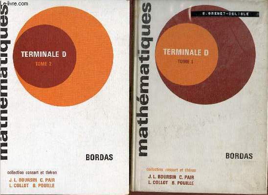 Collection de Mathmatiques classe Terminale D - En deux tomes - Tomes 1 + 2 .