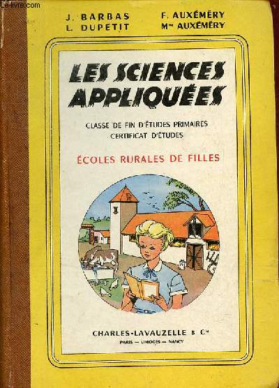 Les sciences appliques classe de fin d'tudes primaires certificat d'tudes coles rurales de filles.