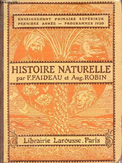 Histoire naturelle première année - Enseignement primaire supérieur - 8e édition.