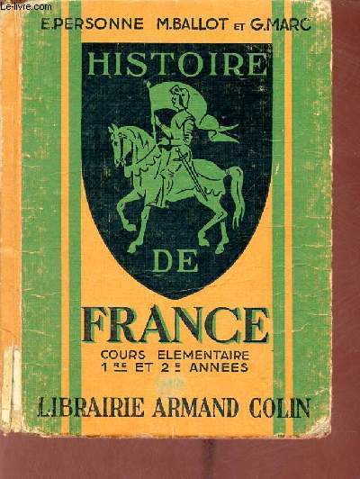 Histoire de France cours lmentaire 1re et 2e annes.