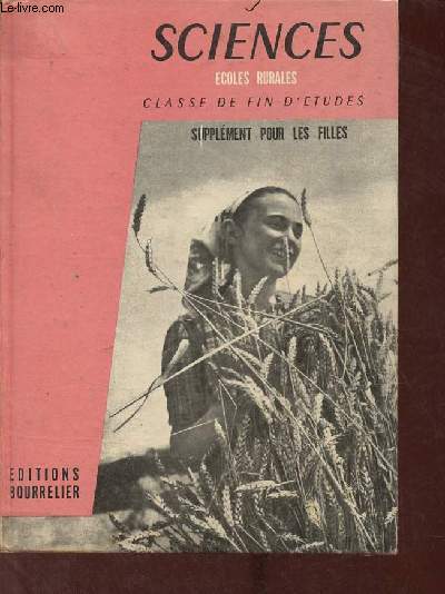 Sciences coles rurales classe de fin d'tudes cours moyen et cours de fin d'tudes runis - Supplment pour les filles initiation  l'conomie domestique.