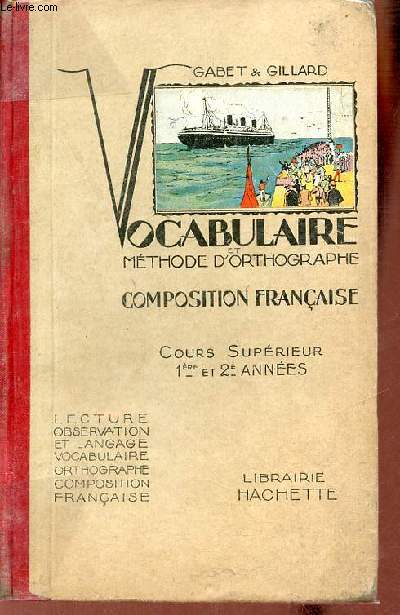 Vocabulaire et mthode d'orthographe composition franaise - Cours suprieur 1re et 2e annes.