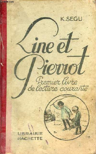 Line & Pierrot premier livre de lecture courante - 6e dition.